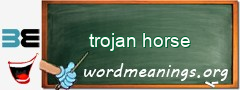 WordMeaning blackboard for trojan horse